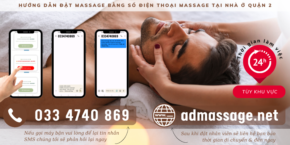 SỐ ĐIỆN THOẠI MASSAGE TẠI NHÀ Ở QUẬN 2 PHỤC VỤ TẬN NƠI 24/24