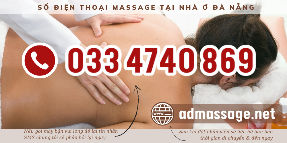 TOP ĐẦU SỐ ĐIỆN THOẠI MASSAGE TẠI NHÀ Ở ĐÀ NẴNG UY TÍNH CHUYÊN NGHIỆP PHỤC VỤ 24/24