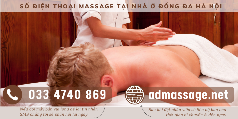 TOP ĐẦU SỐ ĐIỆN THOẠI MASSAGE TẠI NHÀ Ở ĐỐNG ĐA HÀ NỘI UY TÍN, CHUYÊN NGHIỆP PHỤC VỤ 24/24