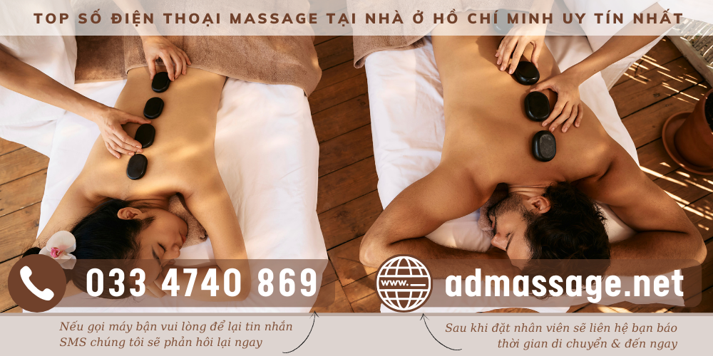 TOP SỐ ĐIỆN THOẠI MASSAGE TẠI NHÀ Ở HỒ CHÍ MINH UY TÍN NHẤT